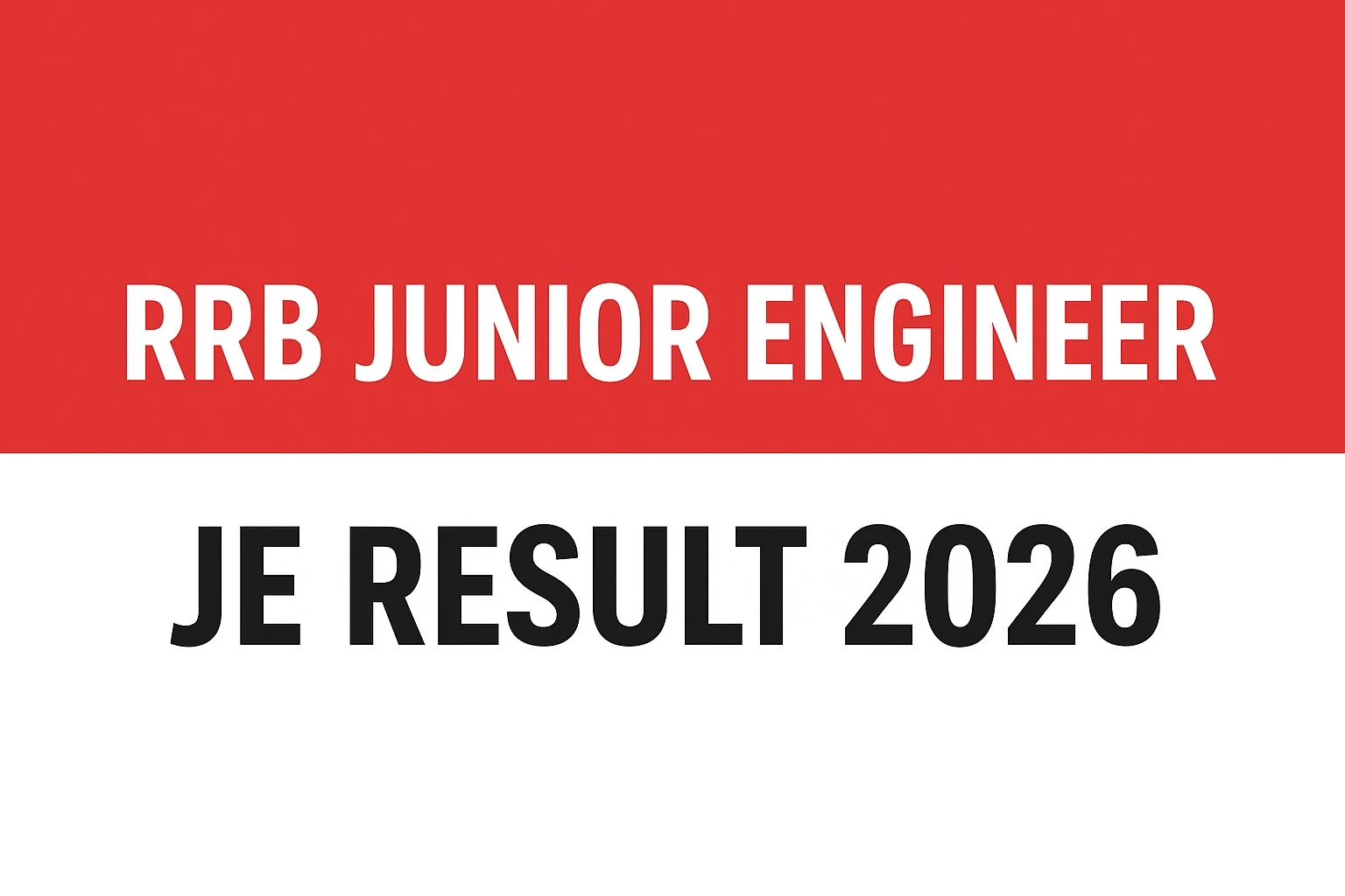 Read more about the article RRB Junior Engineer JE Result 2026
