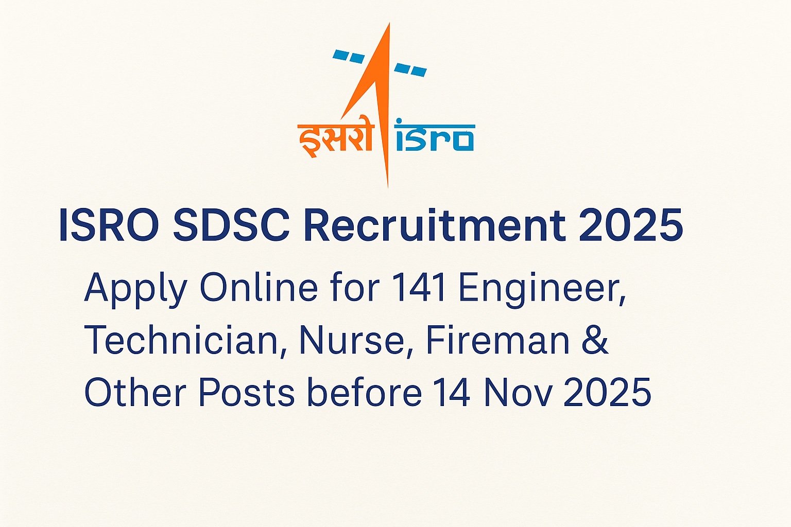 Read more about the article ISRO SDSC Post Recruitment 2025