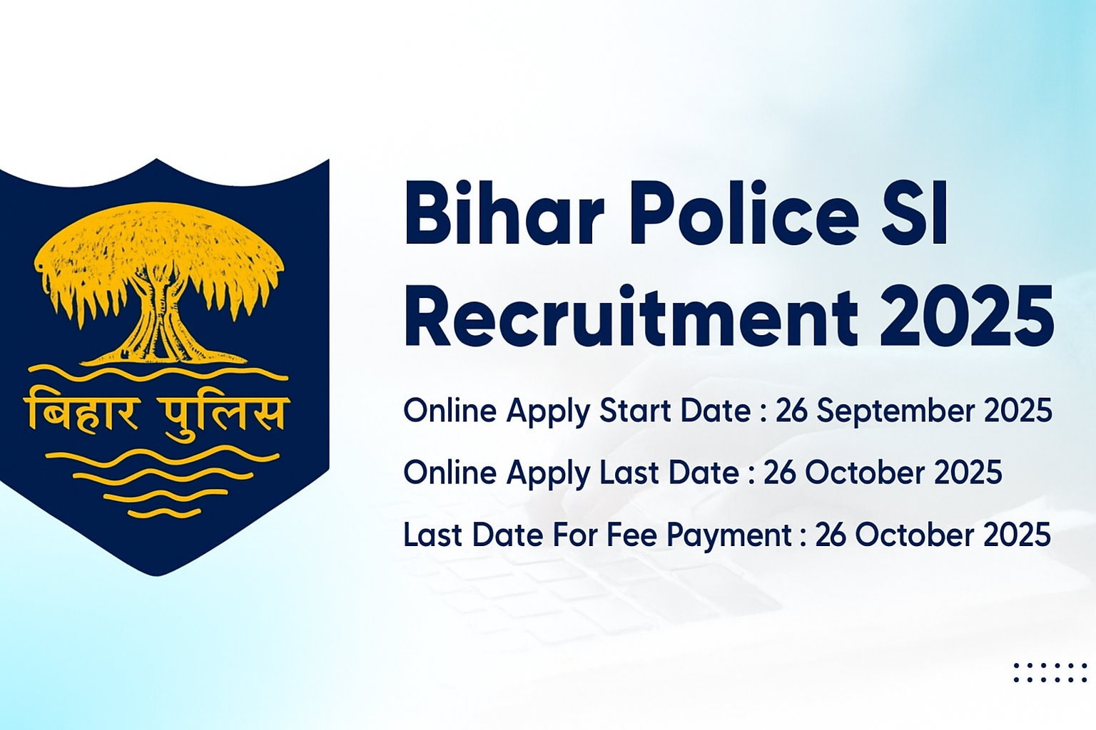 Bihar Police SI Recruitment 2025
