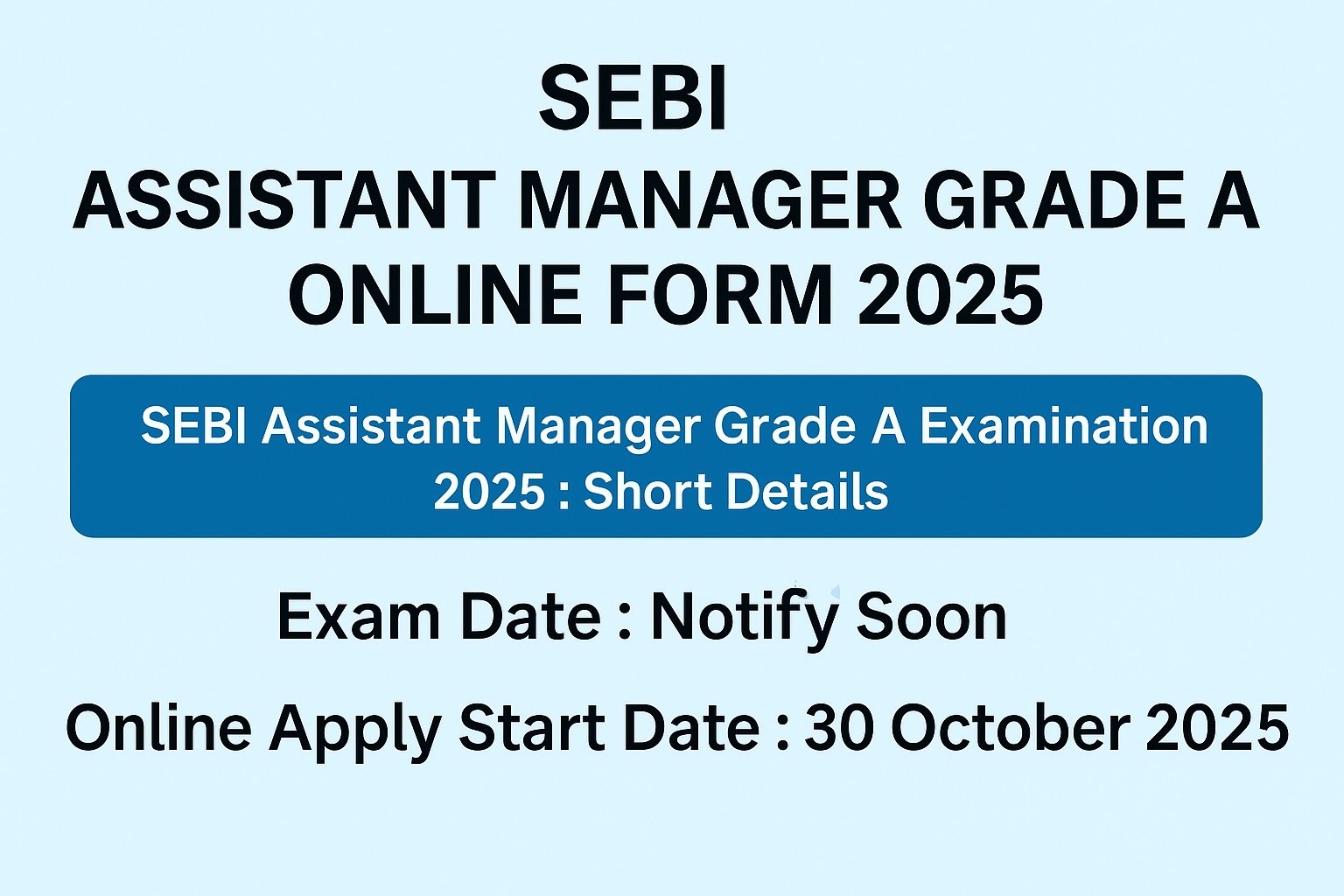 SEBI Assistant Manager Grade A Recruitment 2025