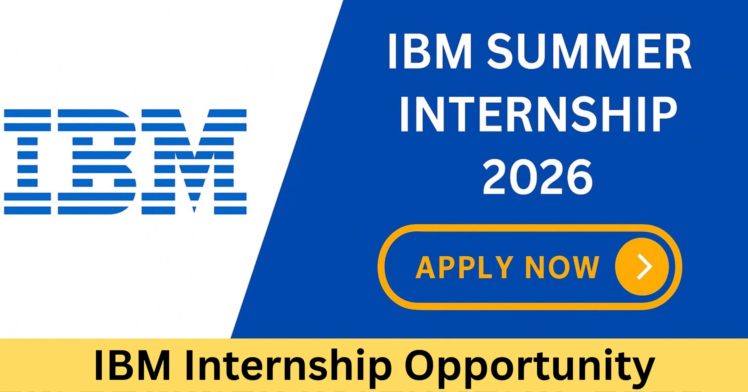 Read more about the article IBM Summer Internship 2026 | Apply Now