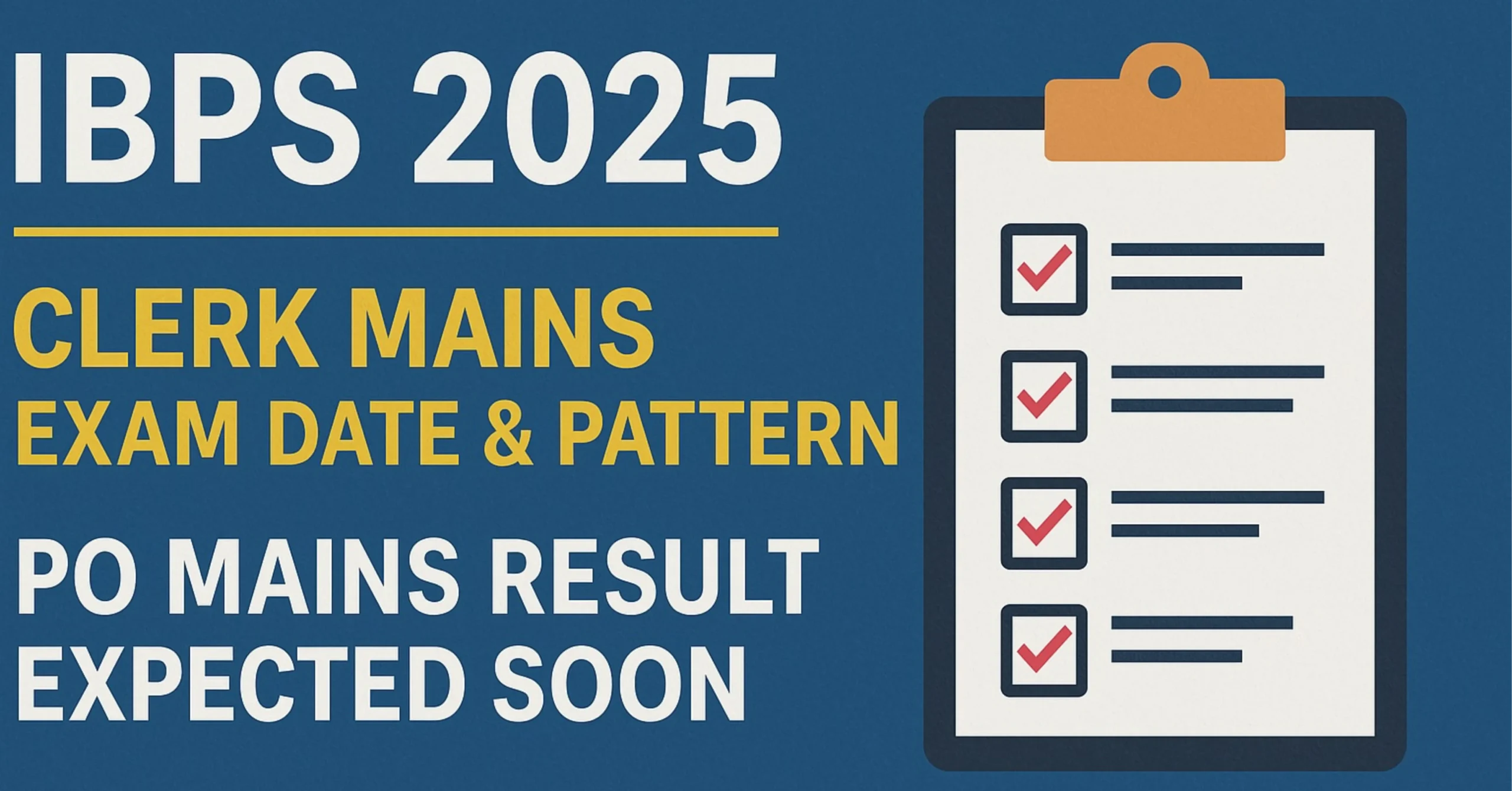 Read more about the article IBPS 2025 Latest Updates – Exam Date, Pattern & PO Mains Result