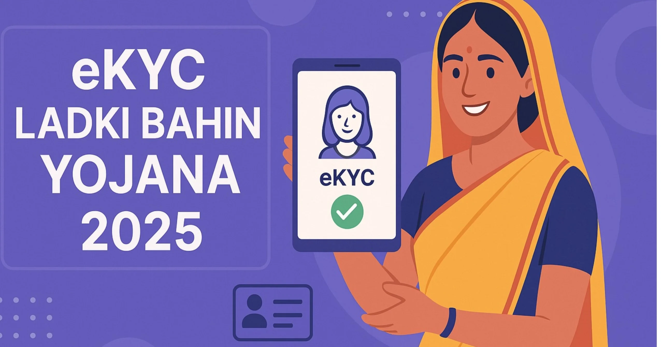 Read more about the article eKYC Ladki Bahin Yojana 2025