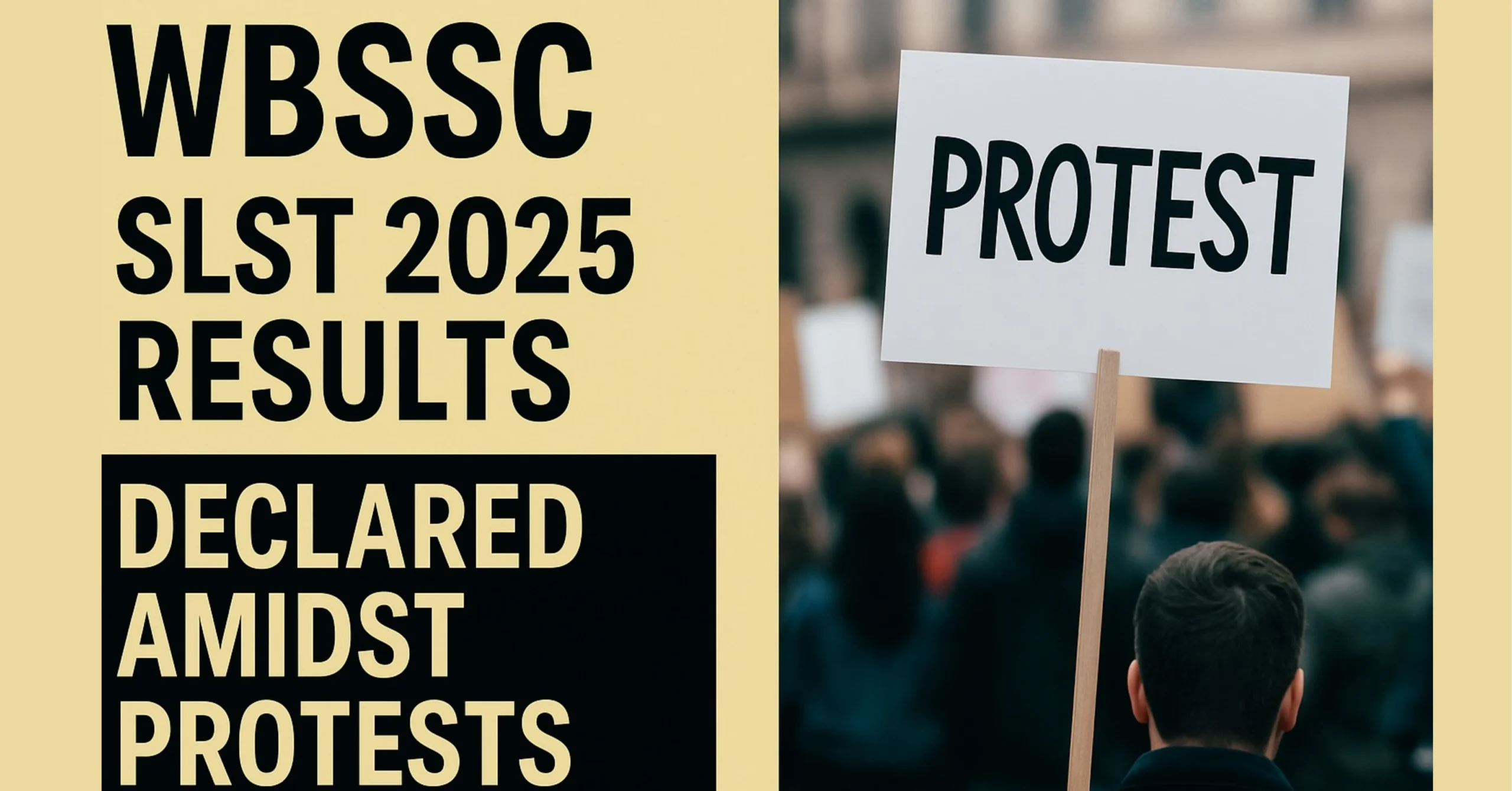 Read more about the article WBSSC SLST 2025 Results Declared amidst Protests