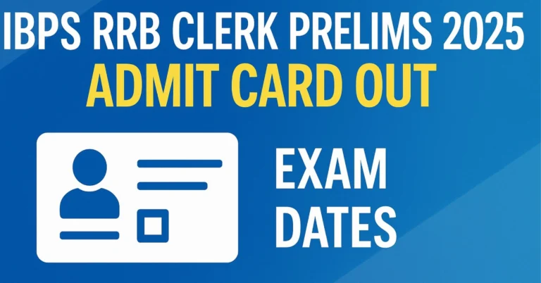 Read more about the article IBPS RRB Clerk Prelims 2025 Admit Card Out – Exam Dates