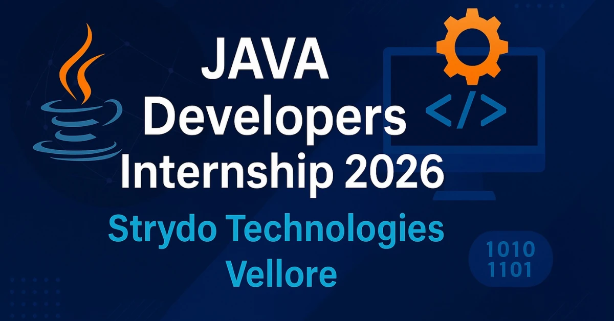 Read more about the article JAVA Developers Internship 2026 Strydo Technologies, Vellore