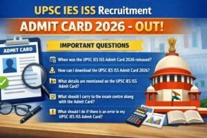 UPSC IES ISS Recruitment Admit Card 2026 - Out