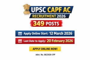 UPSC CAPF AC Recruitment 2026 Notification