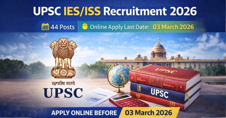 Read more about the article UPSC IES ISS Recruitment 2026 Notification, Online Form, Exam Date, Eligibility