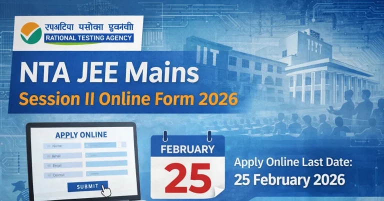 Read more about the article NTA JEE Mains Session II Online Form 2026