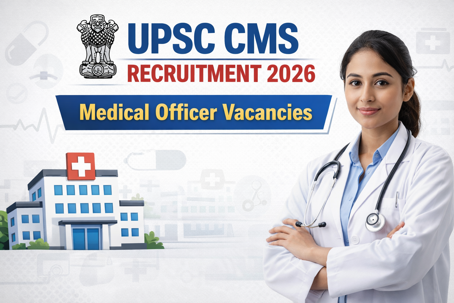 UPSC CMS Recruitment 2026 Medical Officer Vacancy