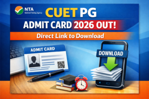 Read more about the article NTA CUET PG Admit Card 2026 Out: Direct Link to Download