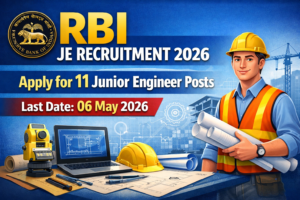 RBI JE Recruitment 2026: Apply for 11 Junior Engineer Posts, Last Date 06 May