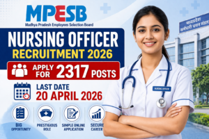 MPESB Nursing Officer Recruitment 2026: Apply for 2317 Posts, Last Date 20 April